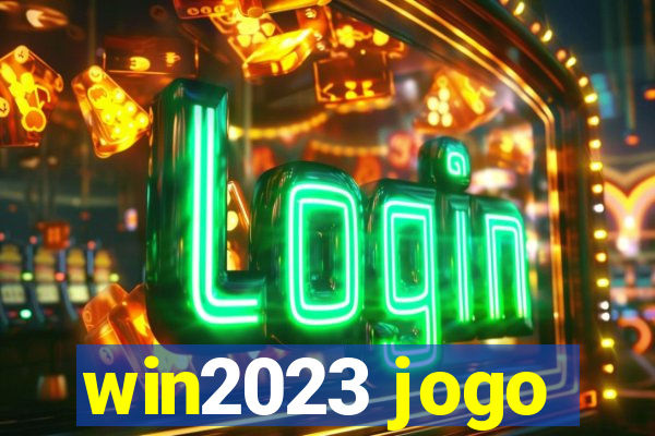 win2023 jogo